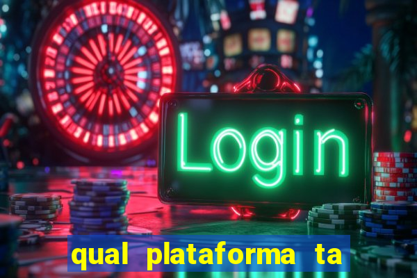 qual plataforma ta pagando mais